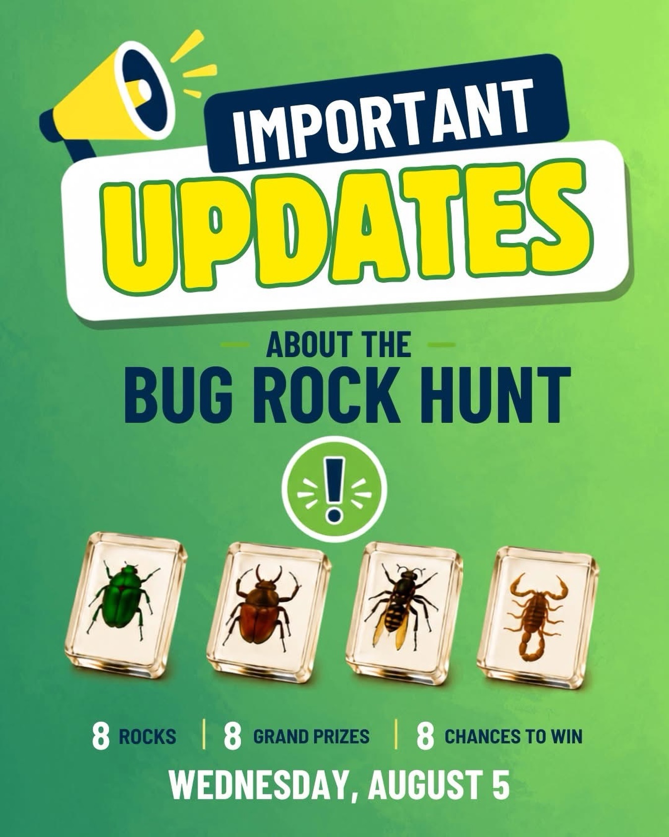 🪲🔎 The wait is almost over... the Bug Rock Scavenger Hunt is TOMORROW, Wednesday, August 5th!

We’ll announce the ONE hunt location tomorrow morning around 9:00 AM. Once it’s revealed, the hunt is on! All 8 bug rocks will be waiting to be found within that area.

Each rock was randomly assigned a prize before the hunt:

✅ Rock 1: Hawaiian Falls Family 4-Pack
✅ Rock 2: $75 Cinemark Gift Card
✅ Rock 3: 2 VIP Concert Tickets to The Backyard
✅ Rock 4: $50 Topgolf Gift Card
✅ Rock 5: Main Event Family 4-Pack
✅ Rock 6: Mayborn Museum Family 4-Pack
✅ Rock 7: 2 Waco Escape Rooms Entry Tickets
✅ Rock 8: $100 Waco Surf Gift Card

A few IMPORTANT reminders:

💧 Bring plenty of water and wear comfortable walking shoes. It's ’oing to be hot, so please stay hydrated and be safe.

👨‍👩‍👧‍👦 One rock per family. To keep things fair, each family may only redeem one bug rock for one prize. Please leave any additional rocks you find for another family to enjoy.

📸 We’ll be taking winner photos when you redeem your rock, so be ready to smile! 

Good luck, have fun, and happy hunting! 🪲💚

