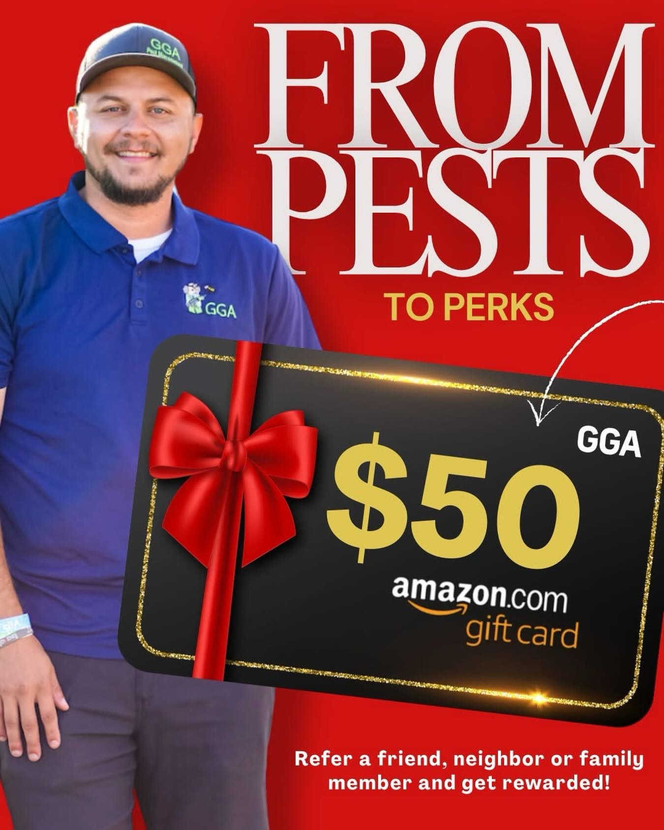 🎁💰Give the gift of a pest-free home and get rewarded for it! 

When someone you refer signs up for a recurring pest control service, YOU receive a $50 Amazon gift card as our way of saying thank you.

Friends, neighbors, family members, co-workers… if they’re battling bugs, send them our way. We’ll make their home comfortable again, and you get a little something under the tree too.😉🎄

Just have them mention your name when they schedule. Ready to turn your friends’ pests into perks!?

